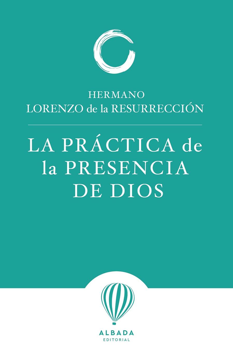PRÁCTICA DE LA PRESENCIA DE DIOS, LA | 9791399136258 | HERMANO LORENZO DE LA RESURRECCIÓN