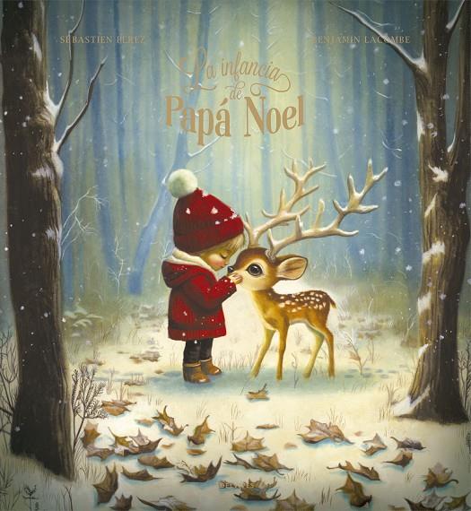 INFANCIA DE PAPA NOEL, LA | 9788414065709 | PÉREZ, SÉBASTIEN ; LACOMBE, BENJAMIN