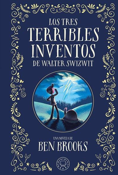 TRES TERRIBLES INVENTOS DE WALTER SWIZWIT, LOS | 9788410025028 | BROOKS, BEN