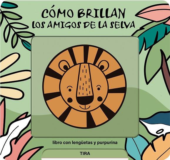 CÓMO BRILLAN LOS AMIGOS DE LA SELVA | 9791399079111 | HAAN, LIEVE DE