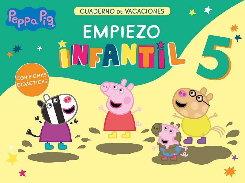 PEPPA PIG CUADERNO DE VACACIONES : EMPIEZO INFANTIL 5 AÑOS | 9788448861063