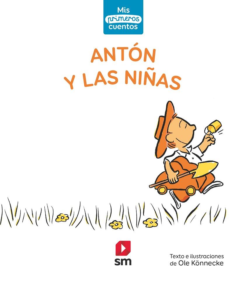 ANTON Y LAS NIÑAS | 9788413185644 | KONNECKE, OLE