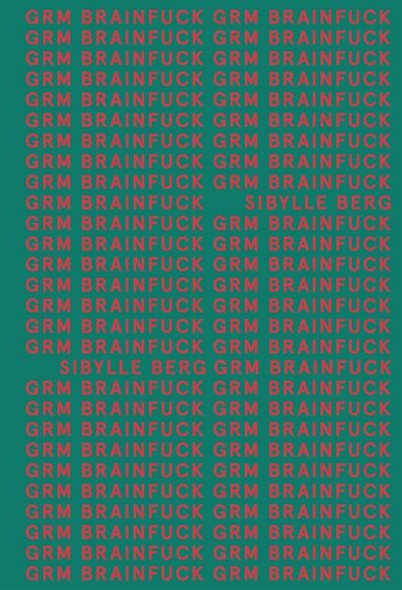GRM BRAINFUCK | 9788413620534 | BER, SIBYLLE