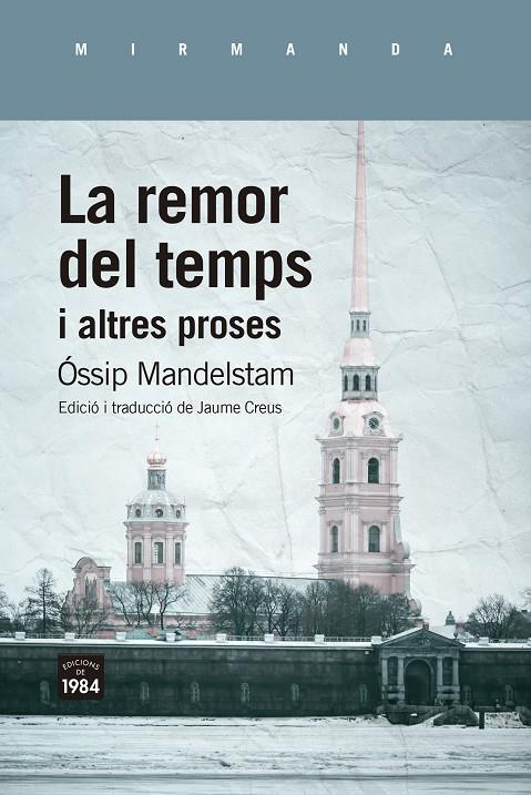 REMOR DEL TEMPS I ALTRES PROSES, LA | 9788418858499 | MANDELSTAM, ÓSSIP