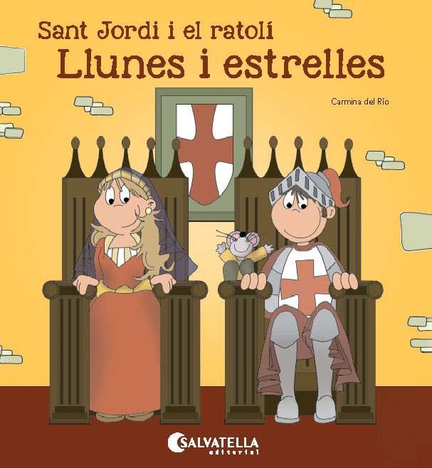 SANT JORDI I EL RATOLI : LLUNES I ESTRELLES | 9788484129981 | RIO, CARMINA DEL