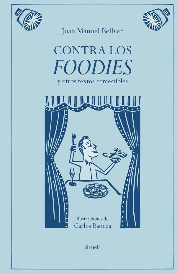 CONTRA LOS FOODIES | 9791387688776 | BELLVER, JUAN MANUEL