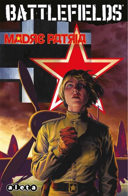 BATTLEFIELDS 6 : MADRE PATRIA | 9788418589003 | ENNIS, GARTH/ BRAUN, RUSS/ AVIÑA, TONY