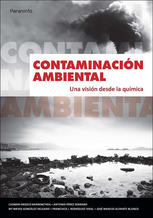 CONTAMINACION AMBIENTAL : UNA VISION DESDE LA QUIMICA | 9788497321785 | OROZCO, CARMEN ; GONZALEZ, MARIA NIEVES ; PEREZ, ANTONIO