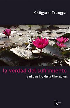 VERDAD DEL SUFRIMIENTO, LA | 9788472457454 | CHÖGYAM, TRUNGPA