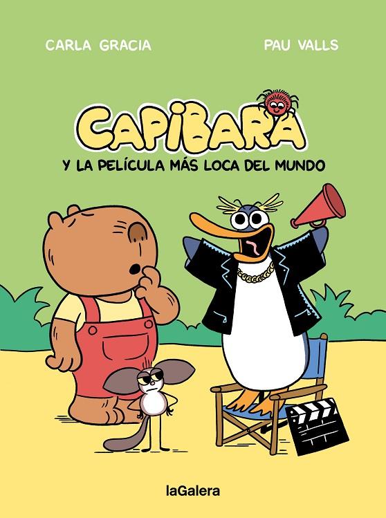 CAPIBARA Y LA PELÍCULA MÁS LOCA DEL MUNDO | 9788424676612 | GRACIA MERCADÉ, CARLA ; VALLS PÉREZ, PAU