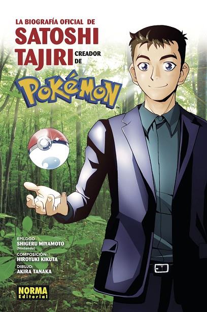 BIOGRAFIA OFICIAL DE SATOSHI TAJIRI CREADOR DE POKEMON | 9788467942743 | KIKUTA, HIROYUKI ; TANAKA, AKIRA