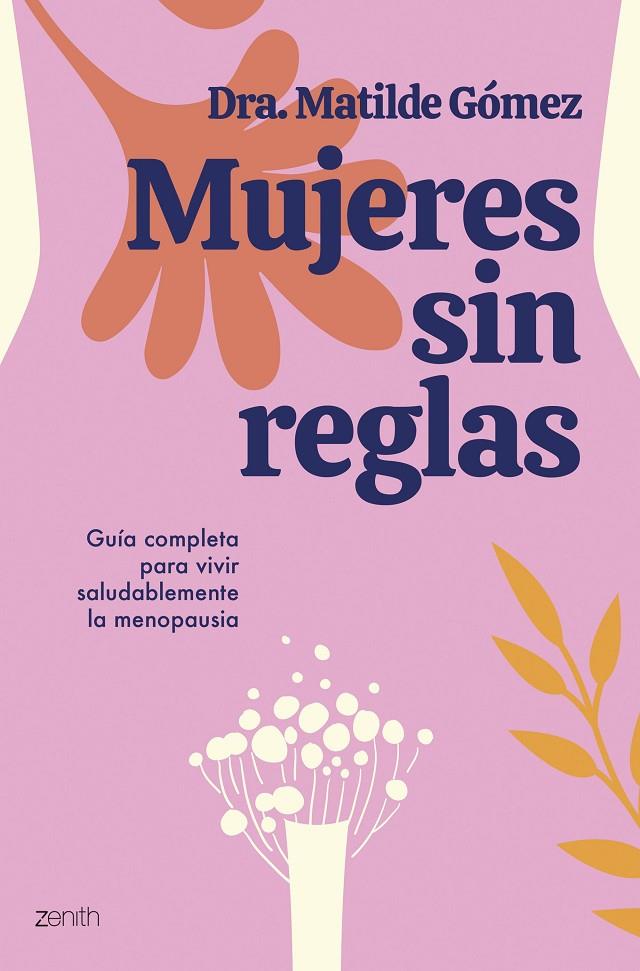 MUJERES SIN REGLAS | 9788408284505 | GÓMEZ, DRA. MATILDE 