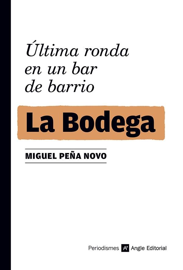 BODEGA, LA | 9788419017727 | PEÑA NOVO, MIGUEL