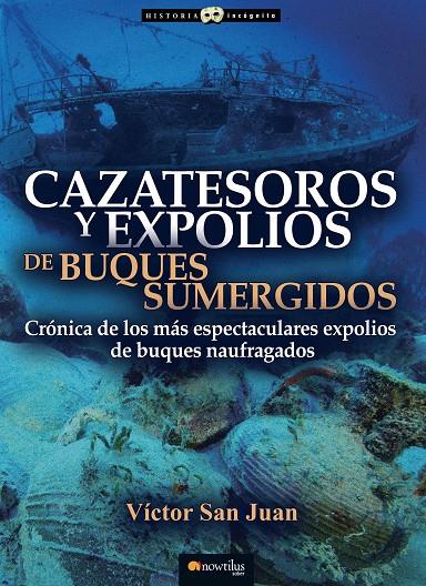 CAZATESOROS Y EXPOLIOS DE BUQUES SUMERGIDOS | 9788413050775 | SAN JUAN, VICTOR