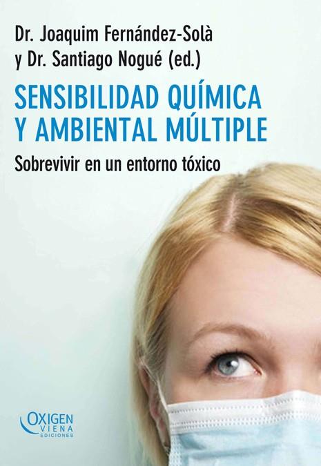 SENSIBILIDAD QUIMICA Y AMBIENTAL MUTIPLE | 9788483305492 | FERNANDEZ-SOLA, JOAQUIM ; NOGUE, SANTIAGO
