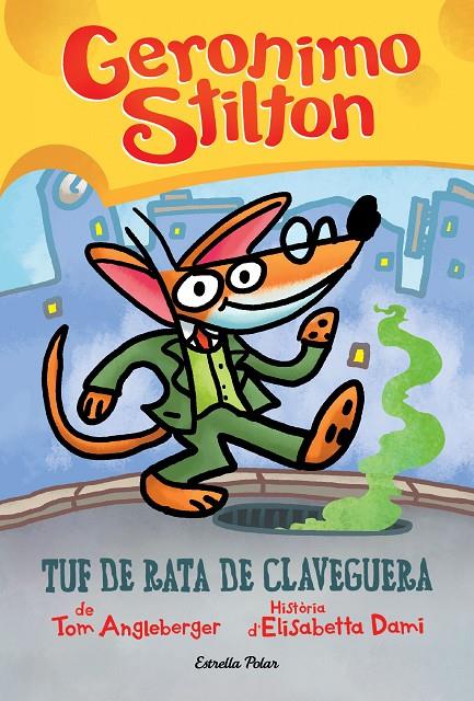 TUF DE RATA DE CLAVEGUERA | 9788418444272 | STILTON, GERONIMO ; ANGLEBERGER, TOM ; DAMI, ELISABETTA