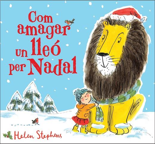 COM AMAGAR UN LLEO PER NADAL | 9788448854119 | STEPHENS, HELEN