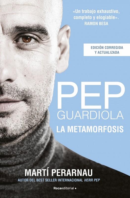 PEP GUARDIOLA : LA METAMORFOSIS | 9788412288544 | PERARNAU, MARTÍ