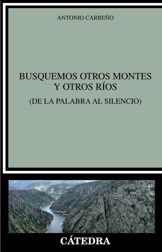 BUSQUEMOS OTROS MONTES Y OTROS RÍOS | 9788437644707 | CARREÑO, ANTONIO