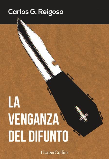 VENGANZA DEL DIFUNTO, LA | 9788416502325 | REIGOSA, CARLOS G