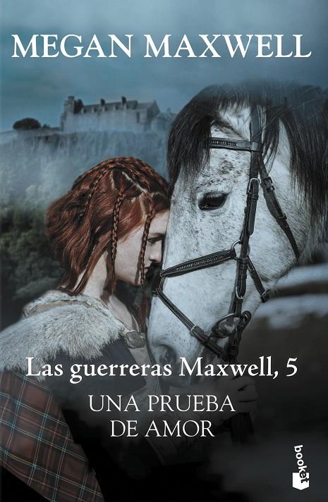 UNA PRUEBA DE AMOR GUERRERAS MAXWELL, 5 | 9788408238041 | MAXWELL, MEGAN