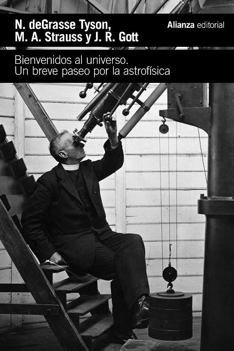 BIENVENIDOS AL UNIVERSO | 9788411488631 | DEGRASSE TYSON, NEIL ; STRAUSS, MICHAEL A. ; GOTT, J. RICHARD