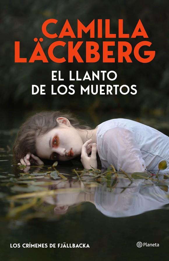 LLANTO DE LOS MUERTOS, EL | 9788408325536 | LÄCKBERG, CAMILLA