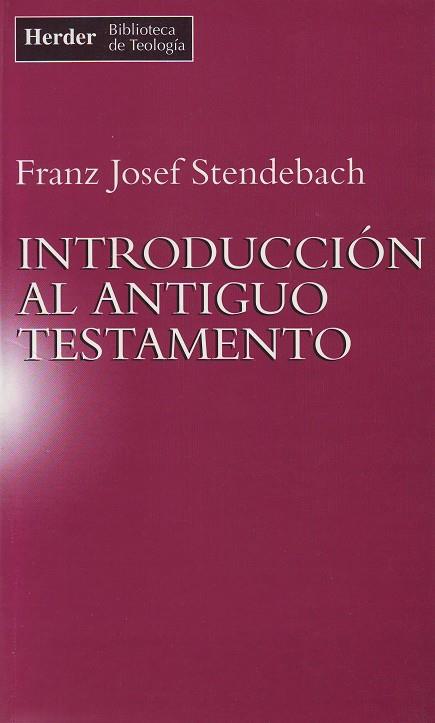 INTRODUCCION AL ANTIGUO TESTAMENTO | 9788425419102 | STENDEBACH,FRANZ JOSEF