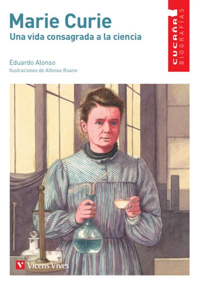 MARIE CURIE (CUCAÑA BIOGRAFIAS) | 9788468272757