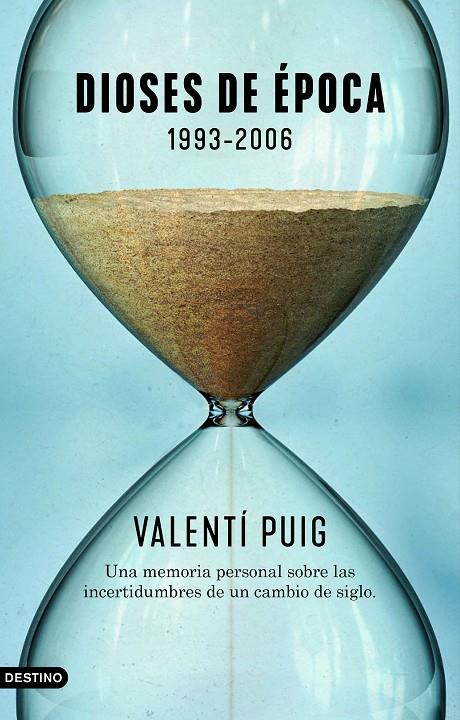 DIOSES DE ÉPOCA : 1993-2006 | 9788423359677 | PUIG, VALENTÍ