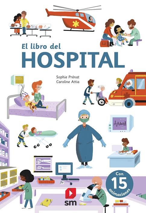 LIBRO DEL HOSPITAL, EL | 9788413182803 | PRENAT, SOPHIE ; ATTIA, CAROLINE