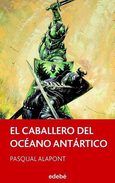 CABALLERO DEL OCEANO ANTARTICO, EL | 9788468308173 | ALAPONT, PASQUAL