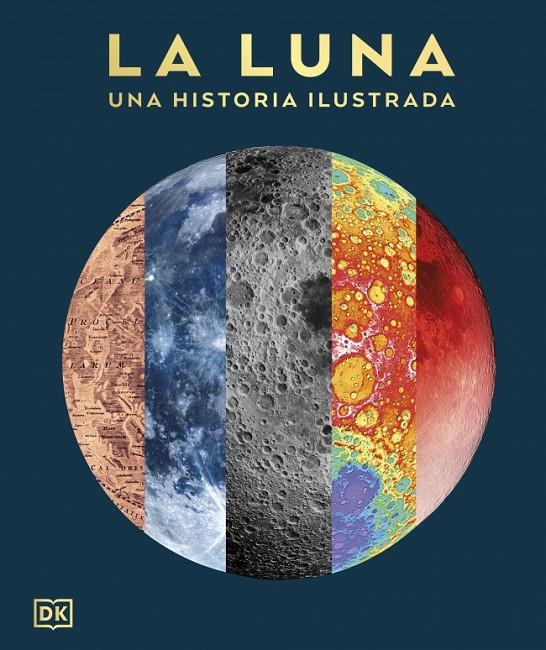 LUNA : UNA HISTORIA ILUSTRADA (LA GUÍA VISUAL DEFINITIVA) | 9780241837597