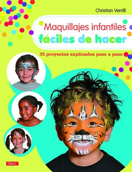 MAQUILLAJES INFANTILES FACILES DE HACER | 9788498745078 | VERRILLI, CHRISTIAN
