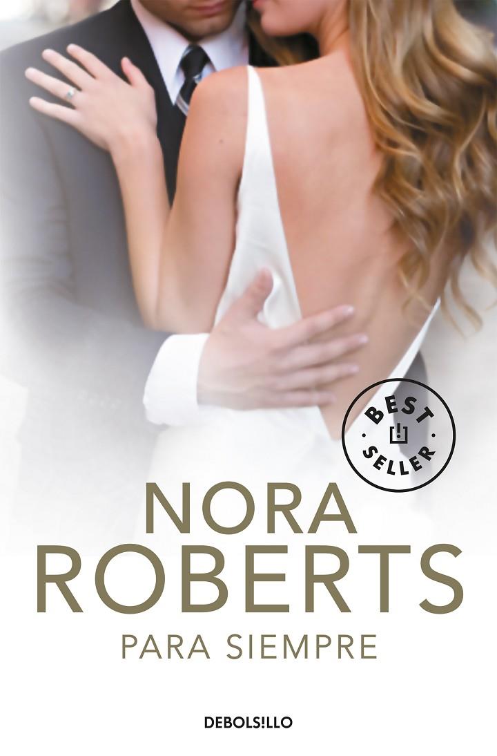 PARA SIEMPRE (CUATRO BODAS 4) | 9788499898780 | ROBERTS, NORA