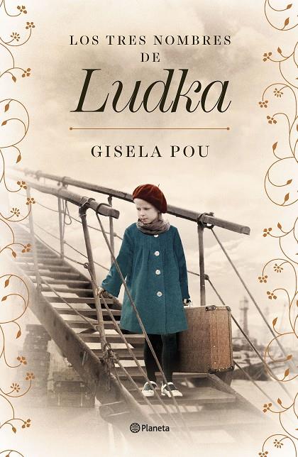 TRES NOMBRES DE LUDKA, LOS | 9788408266839 | POU, GISELA