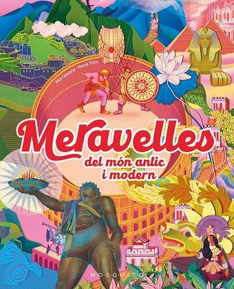 MERAVELLES DEL MÓN ANTIC I MODERN | 9788410417236 | CASSANY, MIA ; TITOS, MARÍA