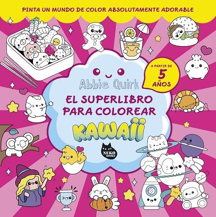 SUPERLIBRO PARA COLOREAR KAWAII, EL | 9788410427150 | QUIRK, ABBIE