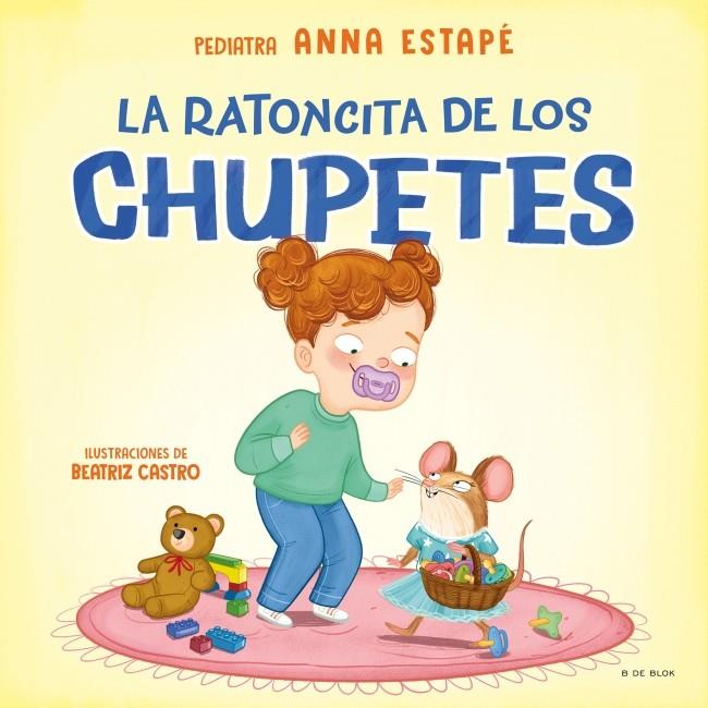 RATONCITA DE LOS CHUPETES, LA | 9788410269071 | ESTAPÉ, ANNA