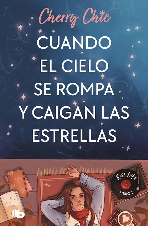 CUANDO EL CIELO SE ROMPA Y CAIGAN LAS ESTRELLAS | 9788413148243 | CHIC, CHERRY 