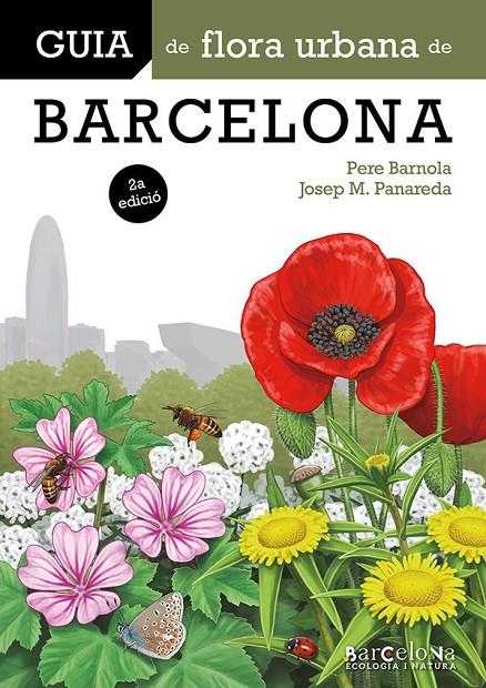 GUIA DE FLORA URBANA DE BARCELONA | 9788413566382 | BARNOLA ECHENIQUE, PERE ; PANAREDA CLOPÉS, JOSEP M