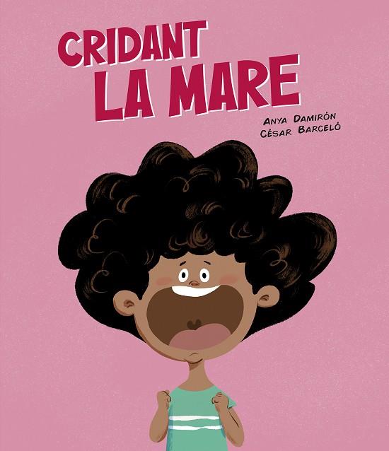 CRIDANT LA MARE | 9788419607843 | DAMIRÓN, ANYA  ; BARCELÓ, CÉSAR 