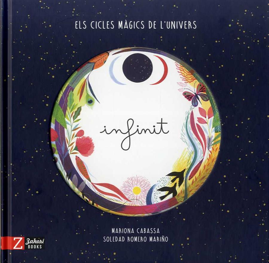 INFINIT : ELS CERCLES MAGICS DE L'UNIVERS | 9788417374495 | ROMERO MARIÑO, SOLEDAD ; CABASSA, MARIONA