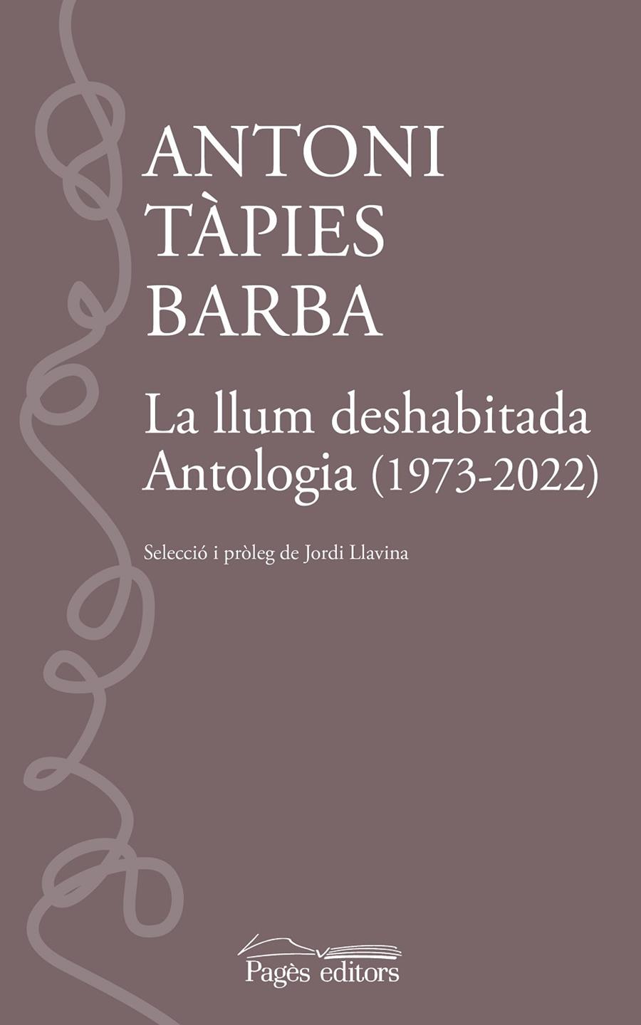 LLUM DESHABITADA, LA | 9788413035109 | TÀPIES BARBA, ANTONI