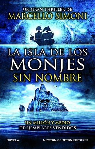 ISLA DE LOS MONJES SIN NOMBRE, LA EL MAESTRO DE THRILLER HISTÓRICO POR EXCELENCI | 9788419620194 | SIMONI, MARCELO