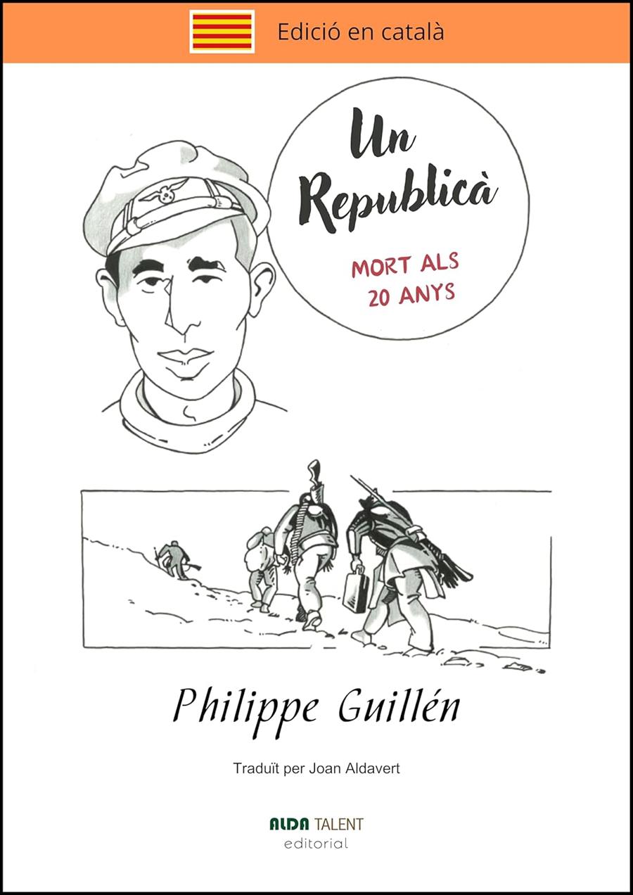 UN REPUBLICÀ :  MORT ALS 20 ANYS | 9788410123021 | GUILLÉN, PHILIPPE