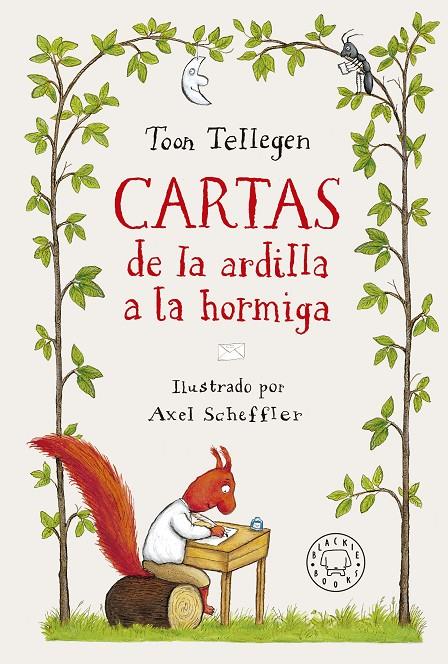 CARTAS DE LA ARDILLA A LA HORMIGA | 9788419172112 | TELLEGEN, TOON ; SCHEFFLER, AXEL