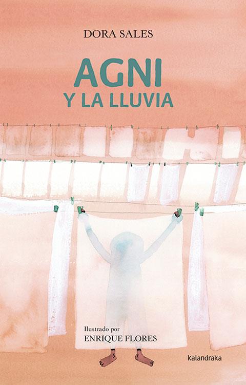 AGNI Y LA LLUVIA | 9788484643036 | SALES, DORA ; FLORES, ENRIQUE