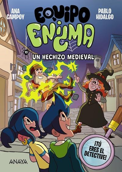 EQUIPO ENIGMA 3 : UN HECHIZO MEDIEVAL | 9788414360170 | CAMPOY, ANA