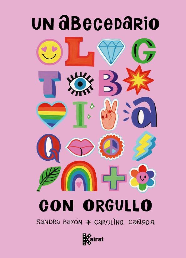 UN ABECEDARIO CON ORGULLO | 9791399100624 | BAYÓN, SANDRA ; CAÑADA, CAROLINA